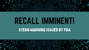 Warning Issued, Watch for Recalls