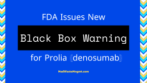 Prolia (denosumab) FDA black box warning