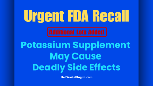 FDA Recall Potassium Chloride K+ Extended Release