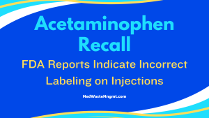 Acetaminophen infusion FDA recall